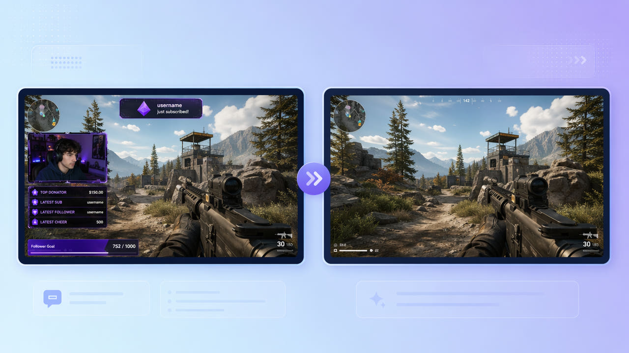 Before and after frames showing a Twitch webcam frame, alerts, and overlay panels removed to reveal clean gameplay